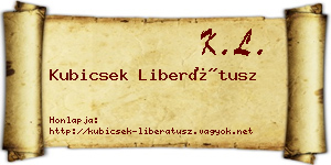 Kubicsek Liberátusz névjegykártya